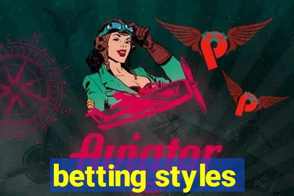 betting styles