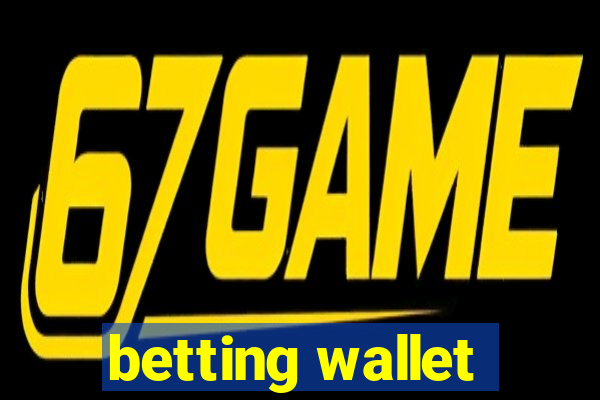 betting wallet