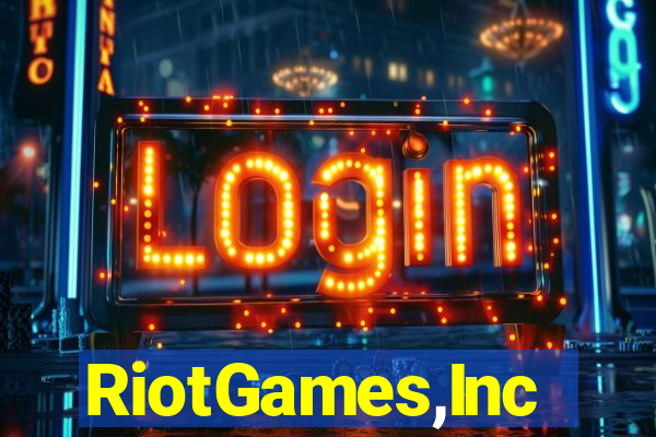 RiotGames,Inc