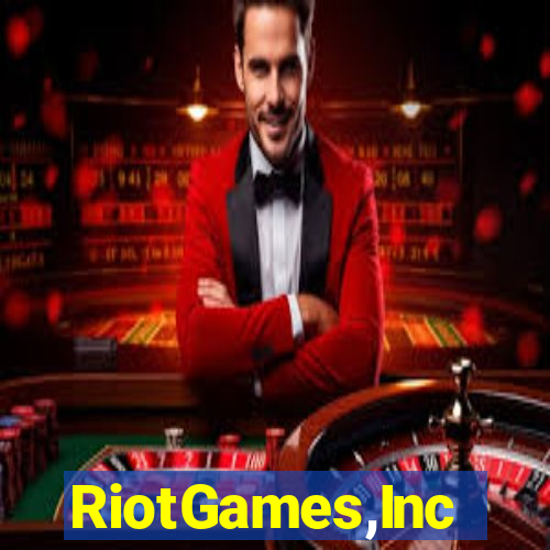 RiotGames,Inc