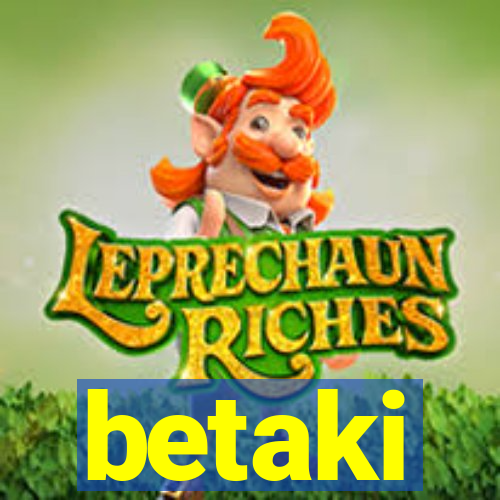 betaki