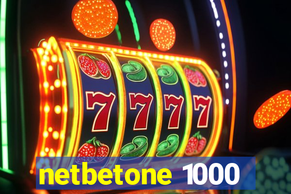 netbetone 1000