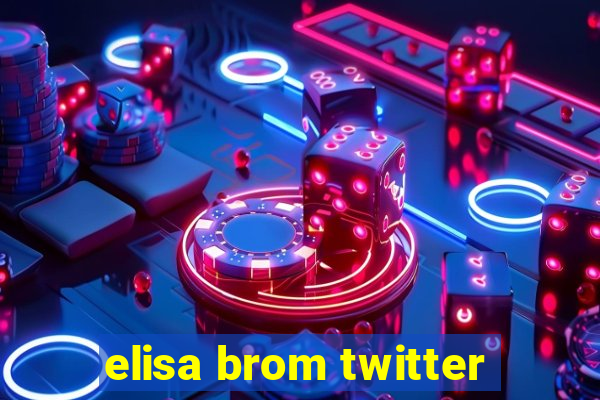 elisa brom twitter