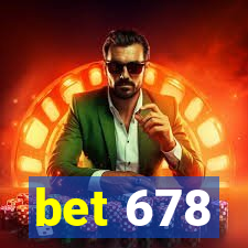 bet 678