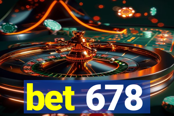 bet 678