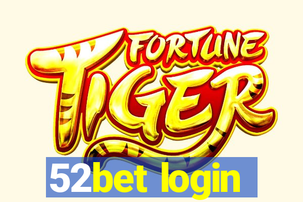 52bet login