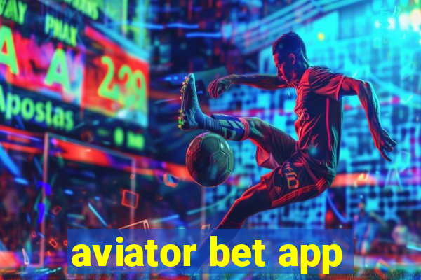 aviator bet app