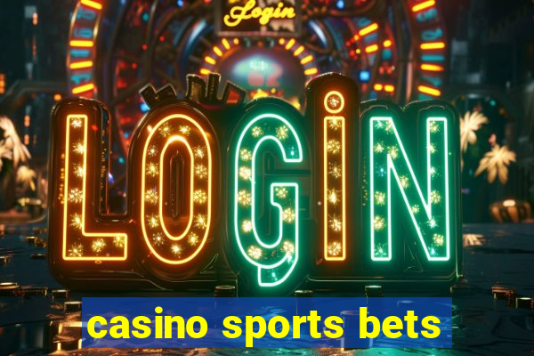 casino sports bets