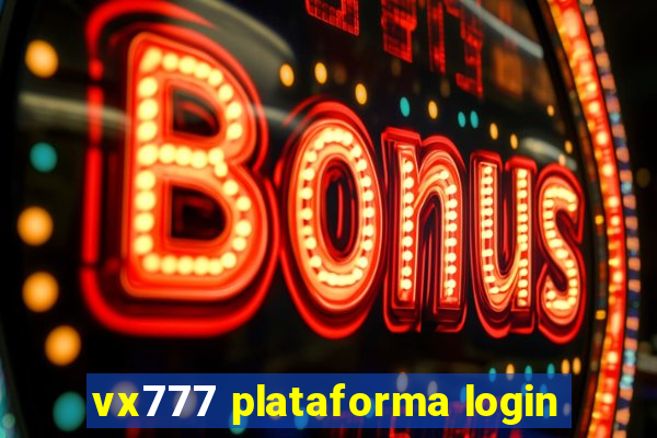 vx777 plataforma login