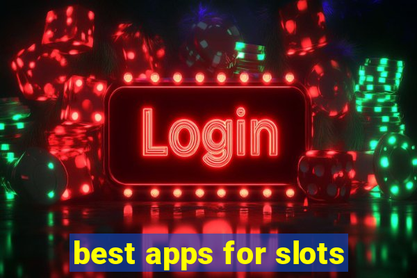 best apps for slots