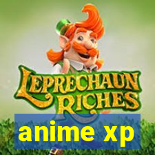 anime xp