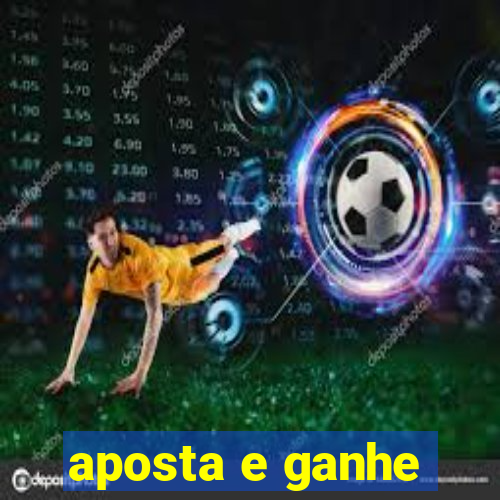 aposta e ganhe