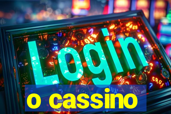 o cassino