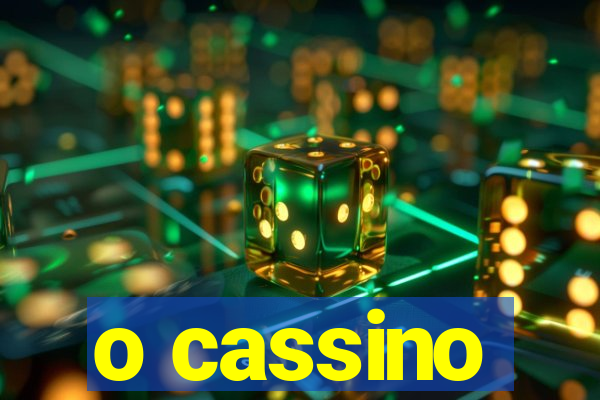 o cassino