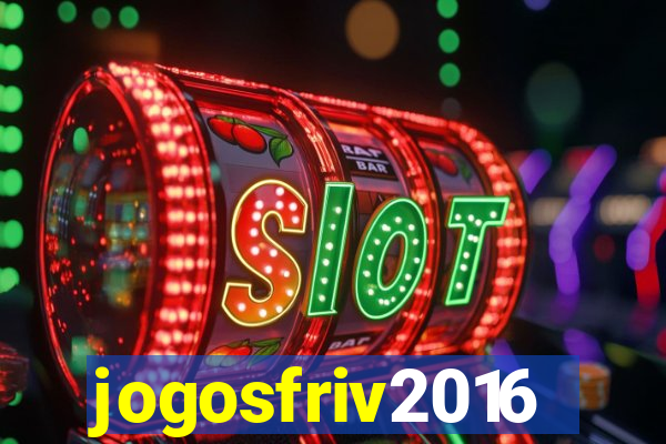 jogosfriv2016