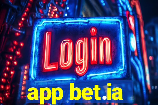 app bet.ia