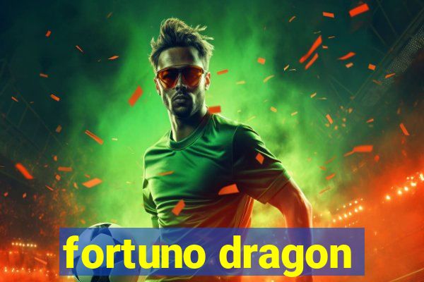 fortuno dragon