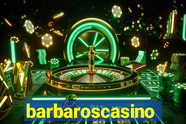 barbaroscasino