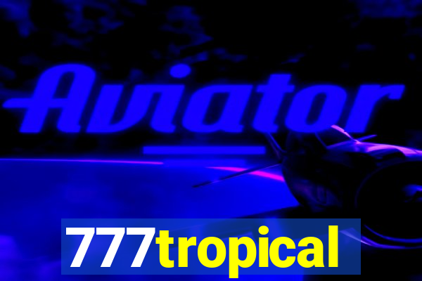 777tropical