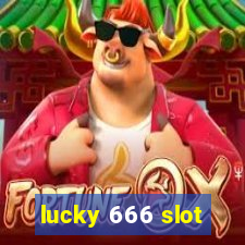 lucky 666 slot