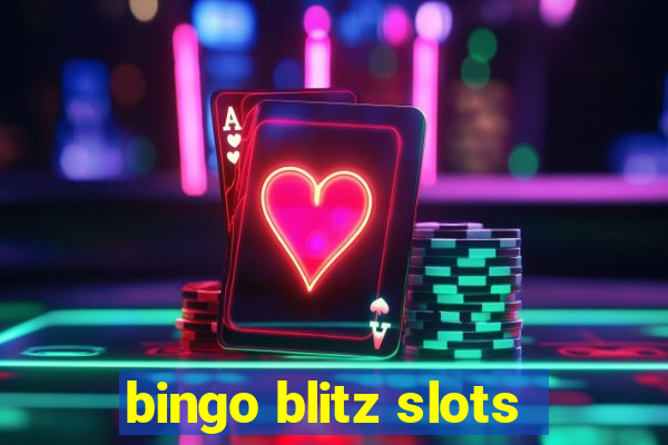 bingo blitz slots