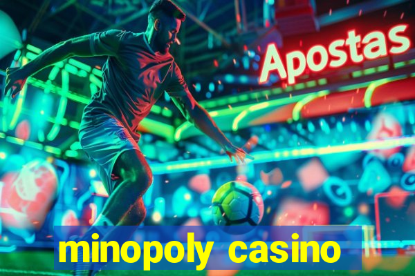 minopoly casino