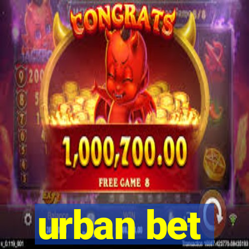 urban bet