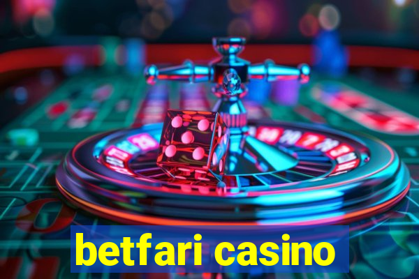 betfari casino