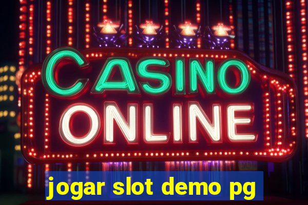 jogar slot demo pg