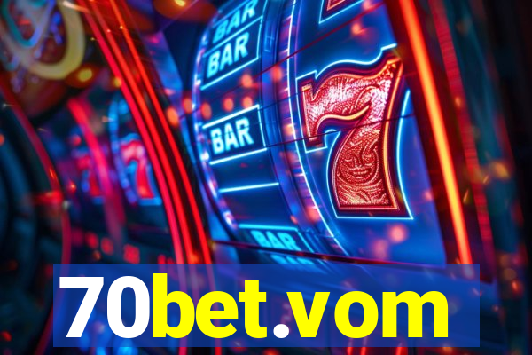 70bet.vom