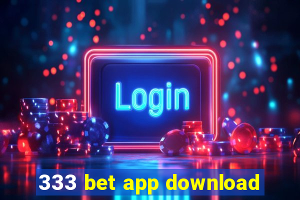 333 bet app download