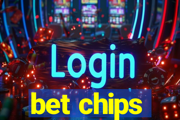 bet chips