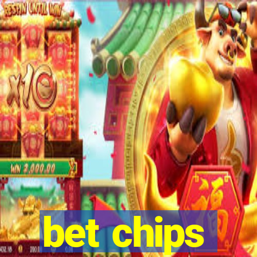 bet chips