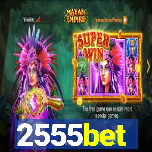 2555bet