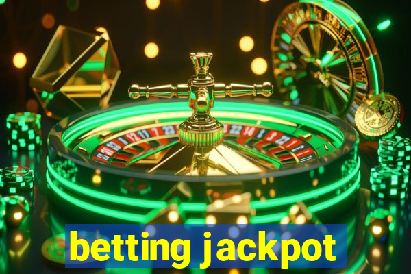 betting jackpot