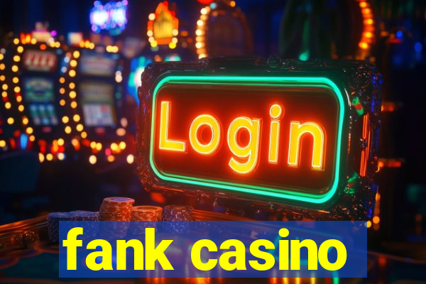 fank casino