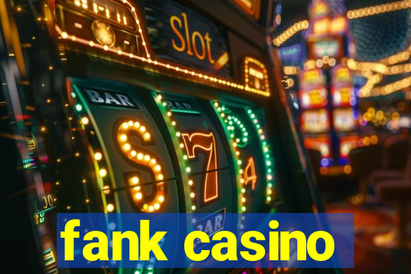 fank casino