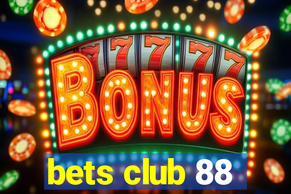 bets club 88