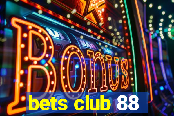 bets club 88