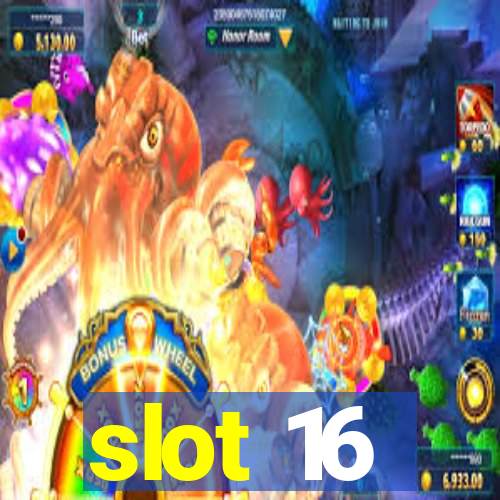 slot 16