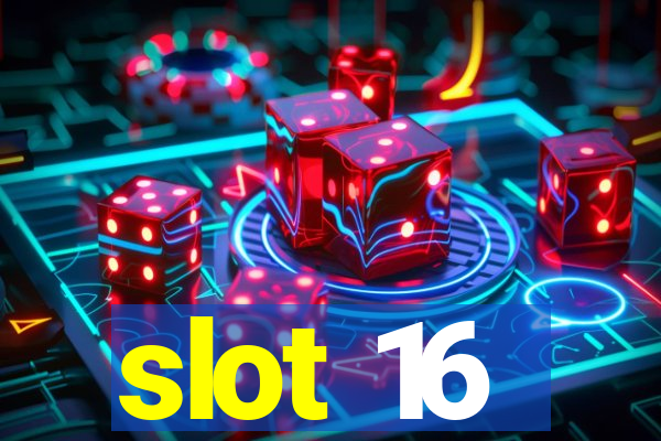 slot 16