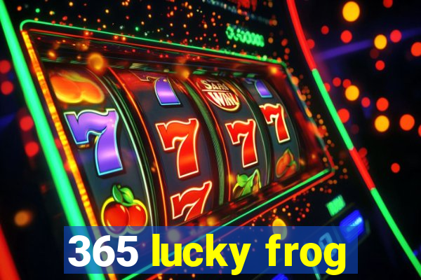 365 lucky frog