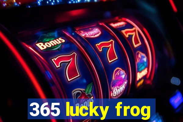 365 lucky frog