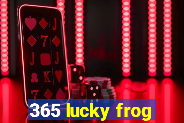 365 lucky frog