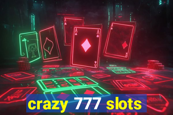 crazy 777 slots