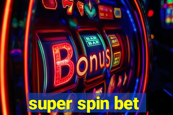 super spin bet