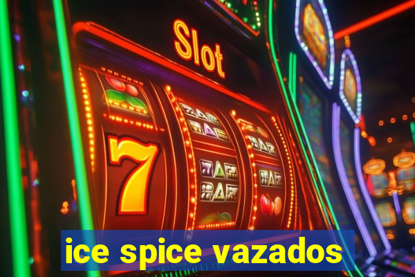 ice spice vazados