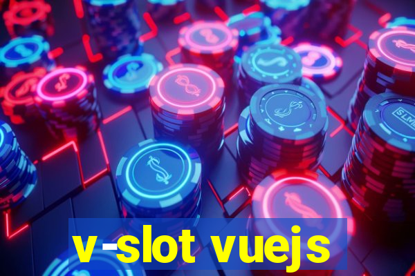 v-slot vuejs