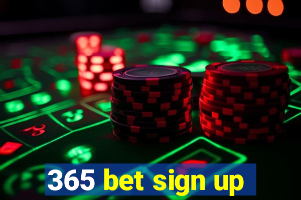 365 bet sign up