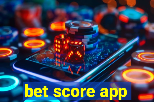 bet score app